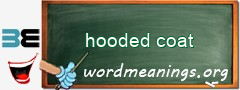 WordMeaning blackboard for hooded coat